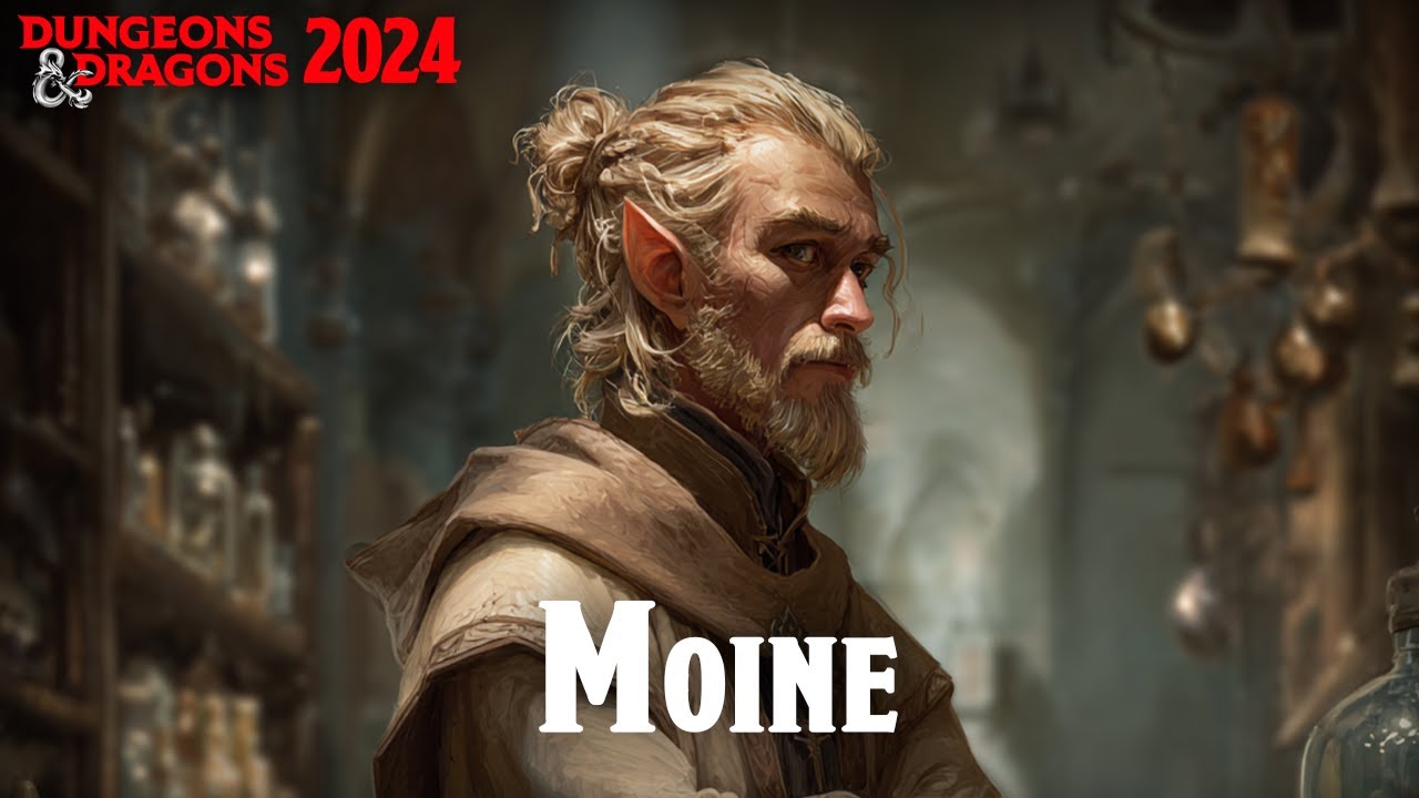 LE MOINE SUR D&D 2024