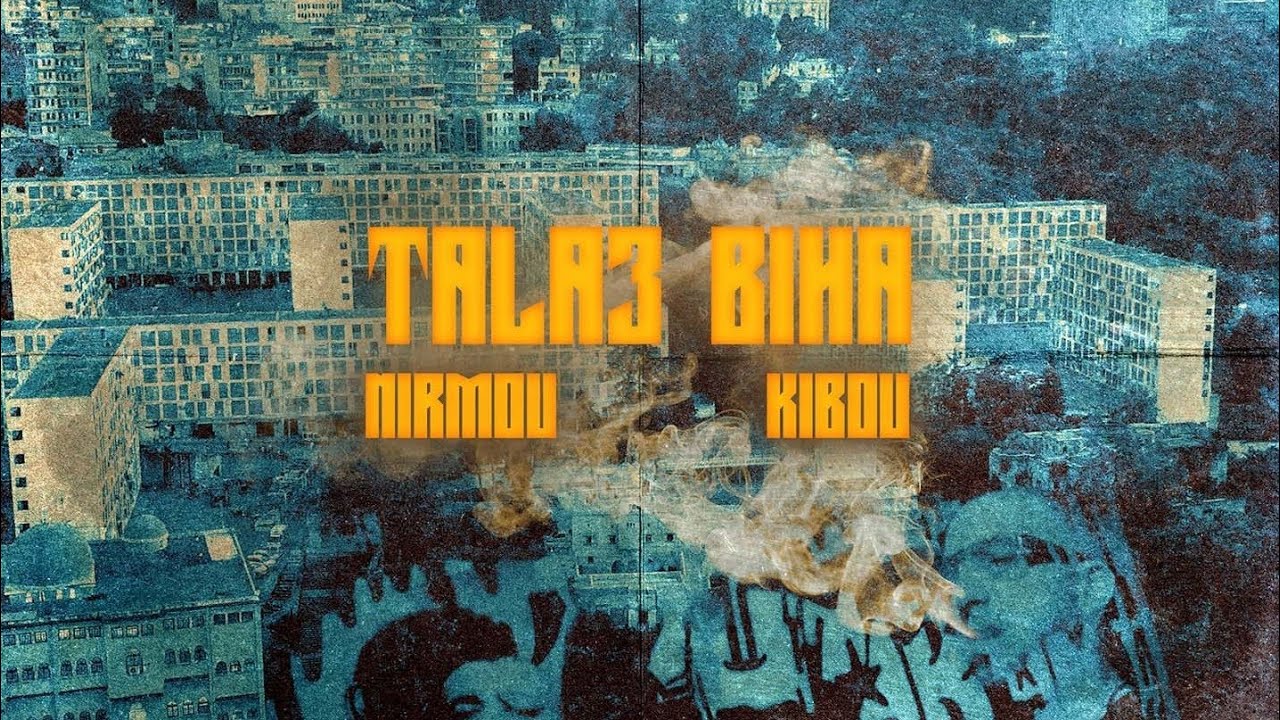 Nirmou  - Tala3 biha ft Kibou