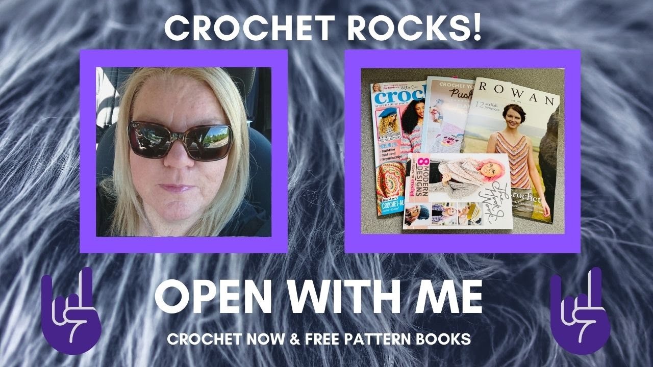 Open With me 7 Crochet Now issue 68 Plus Gift Books | Crochet Rocks