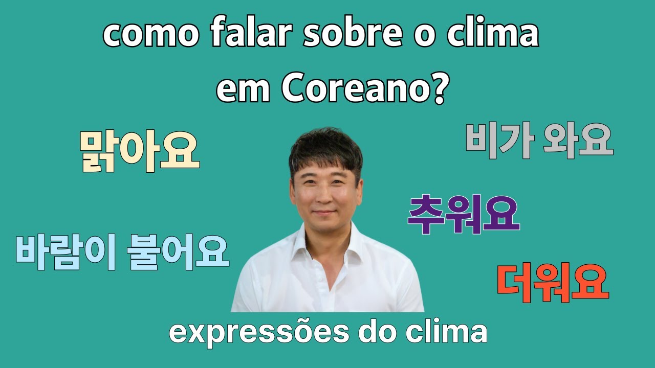 Expressões sobre o clima em coreano | Aprenda de forma fácil ( aula de coreano )