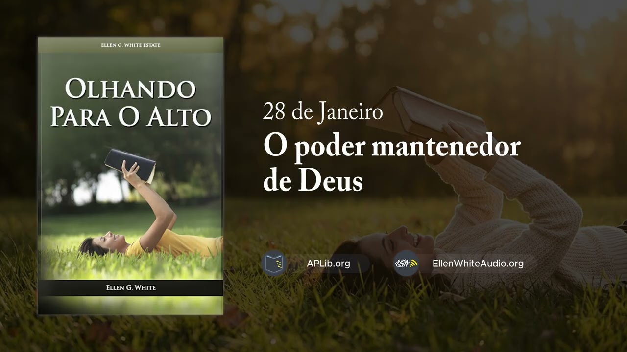 28 de Janeiro - O poder mantenedor de Deus | Olhando para o Alto