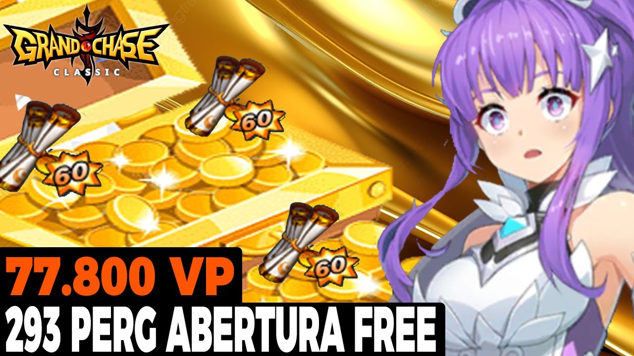 SAIBA O QUANTO TE VP GRATUITO E PERGAMINHO DE ABERTURA DA PRA PEGA GRATIS NO GRAND CHASE CLASSIC