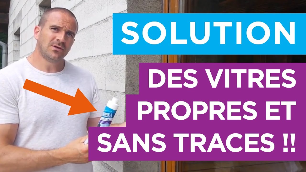 🙏COMMENT garder ses VITRES TOUJOURS PROPRES ?