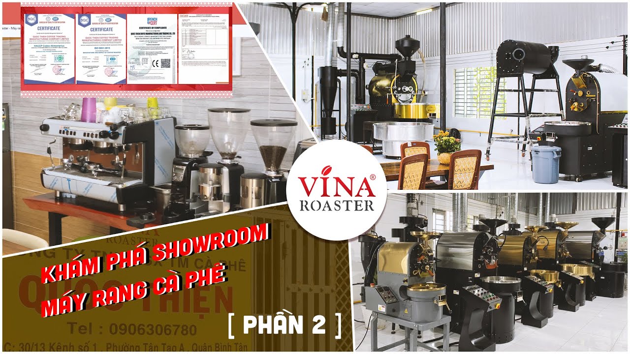 [ PHẦN 2 ] Khám phá showroom máy rang cà phê Vina Roaster  | Máy rang cà phê Việt Nam