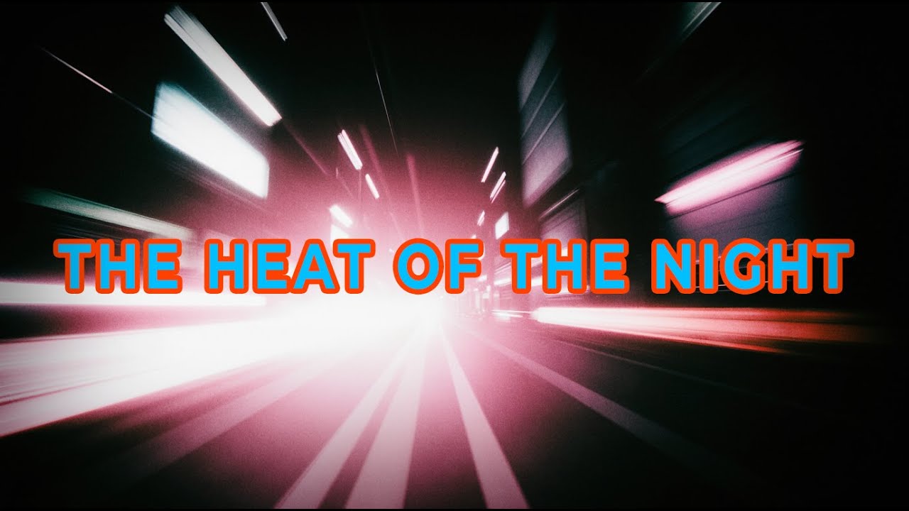 The Heat Of The Night | Dance Music For Night Driving