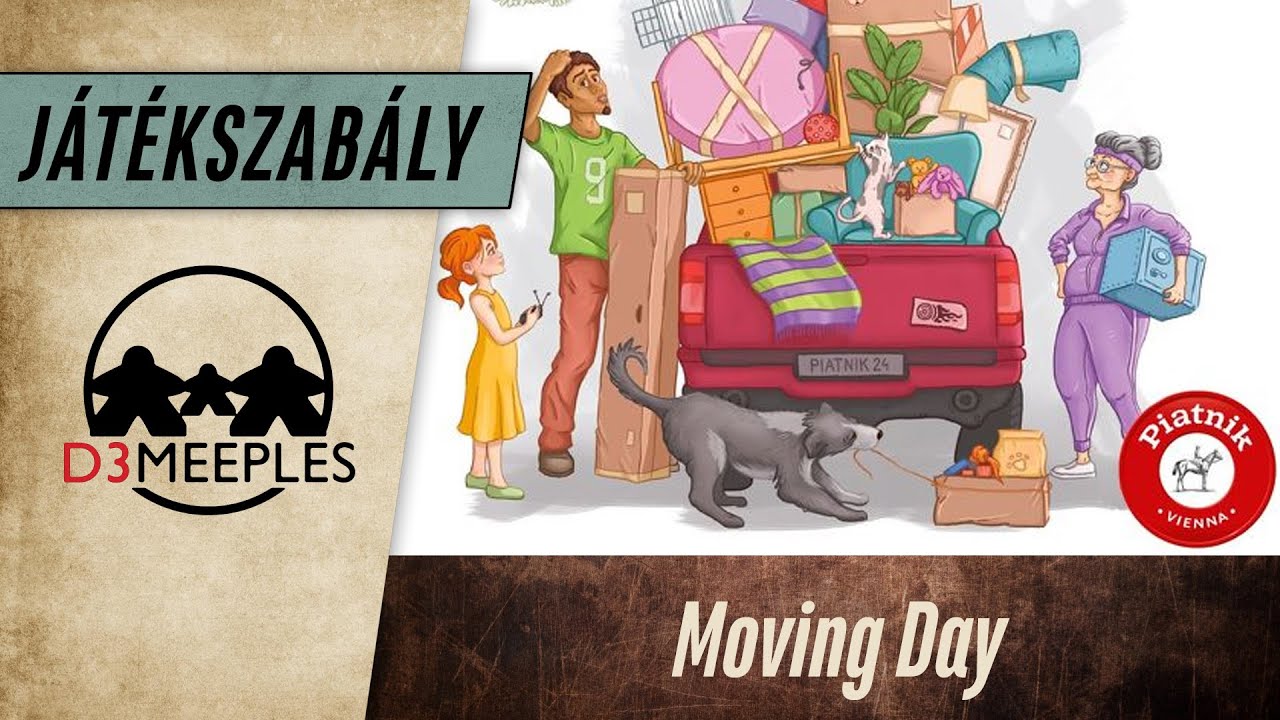 JÁTÉKSZABÁLY: MOVING DAY