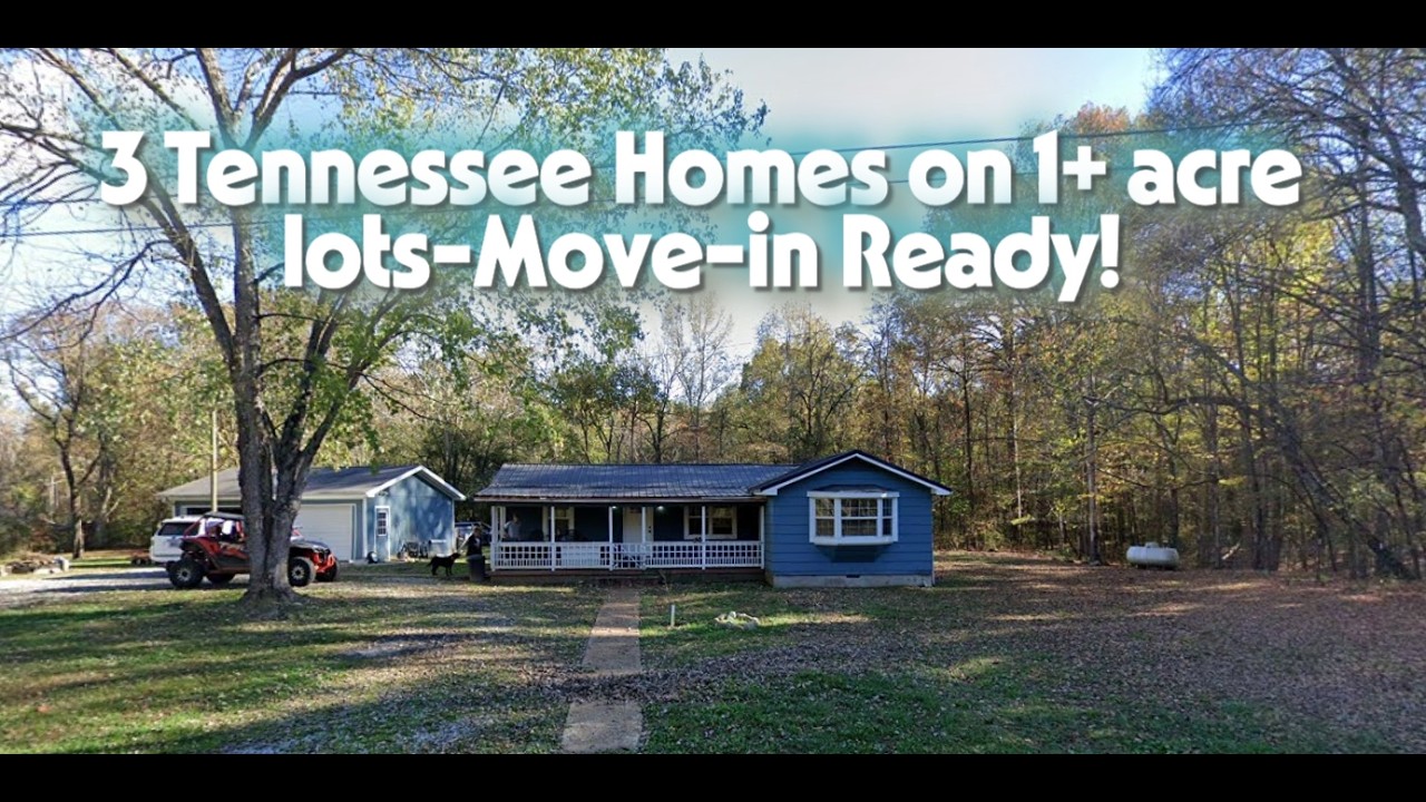 3 Tennessee homes on 1+ acres- Move-in Ready! $169k & less