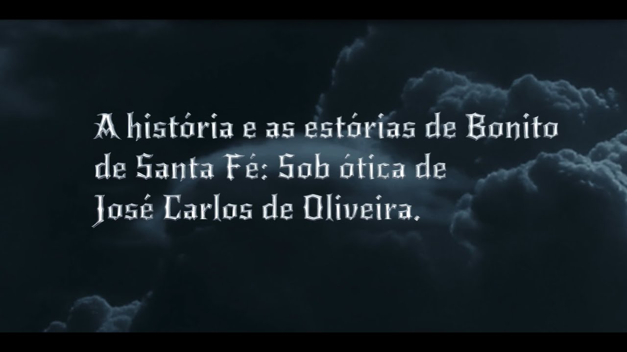 A história e as estórias de Bonito de Santa Fé: Sob ótica de José Carlos de Oliveira