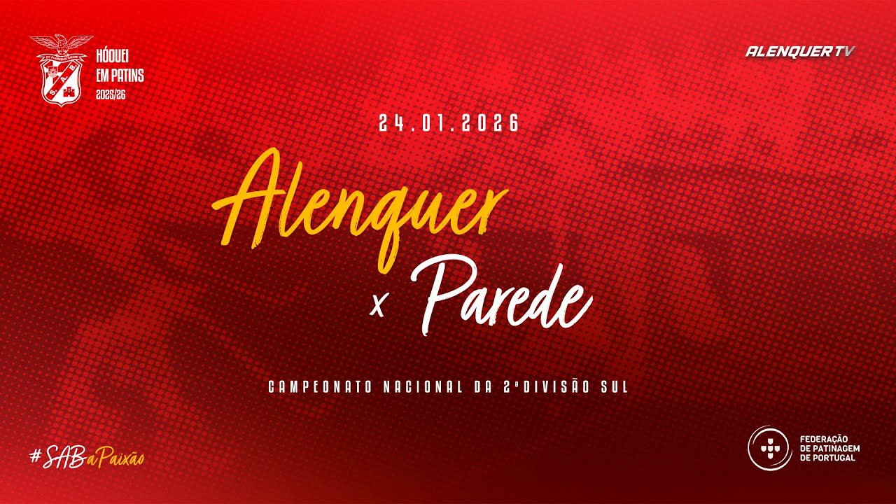 S Alenquer e Benfica x Parede FC | 14ª Jornada (Seniores 2025/26)