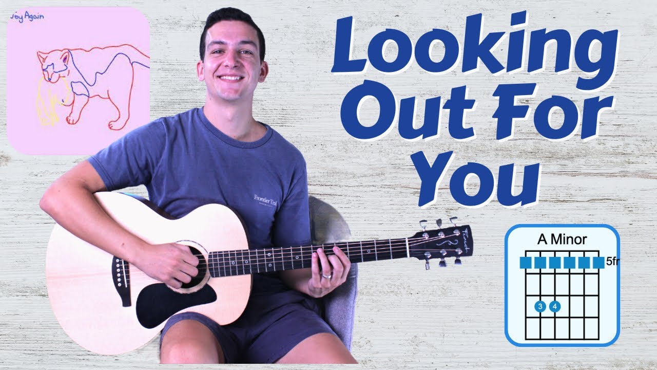 How To Play Looking Out For You by Joy Again | Guitar Lesson with Chords