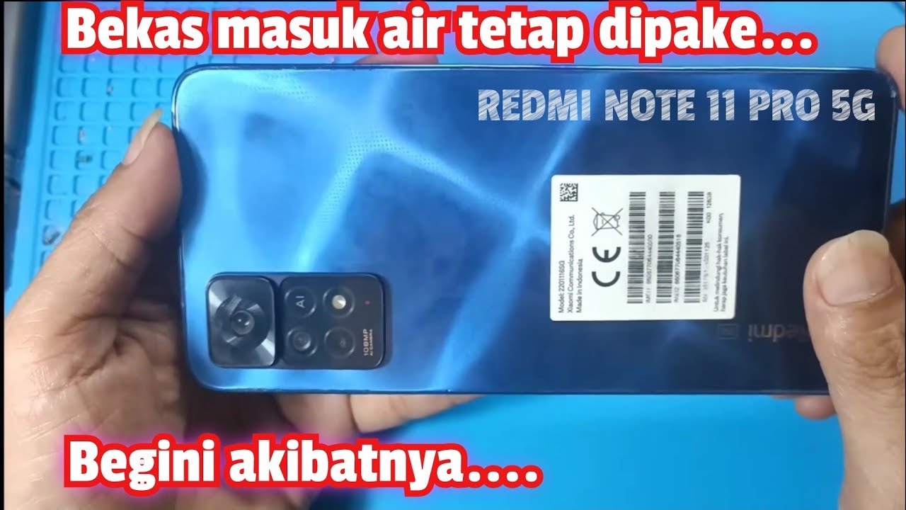 Redmi Note 11 pro 5G bekas masuk air
