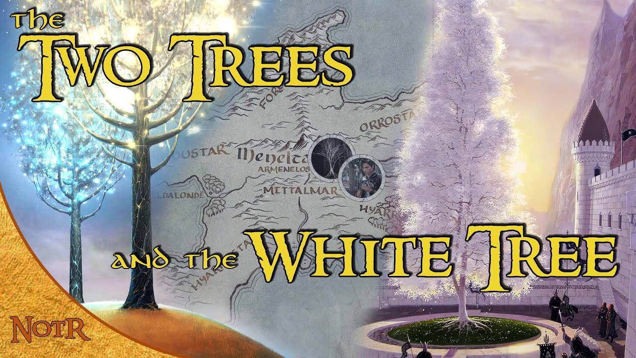 The Two Trees of Valinor and the White Tree of Gondor | Tolkien Explained