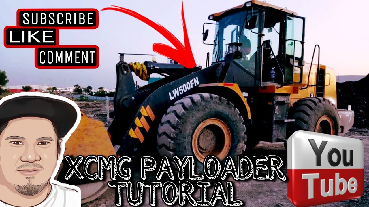 HOW TO OPERATE XCMG PAYLOADER