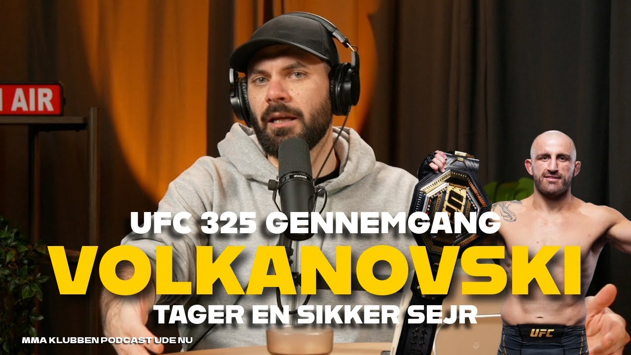 Volk vinder nemt over Lopes - UFC 325 recap (Dansk MMA Podcast)