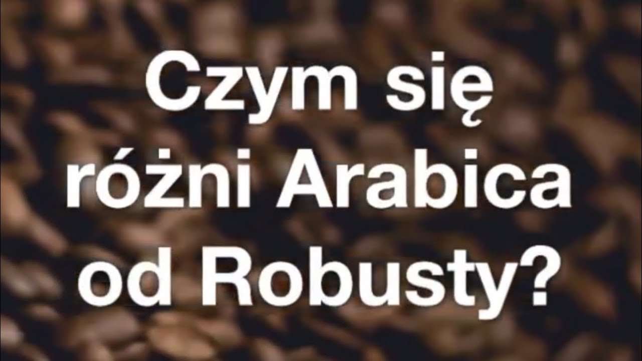 ☕ Czym r&oacute;żni się arabika od robusty? ☕ #kawa #coffee #arabica #robusta