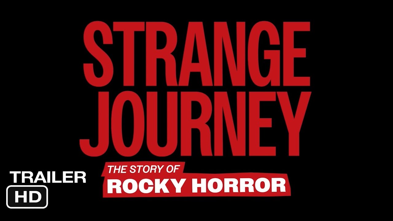 Strange Journey: The Story of Rocky Horror - Official Trailer