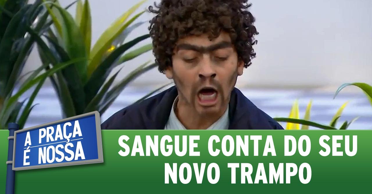 A Praça é Nossa (02/06/16) Sangue conta do seu novo trampo