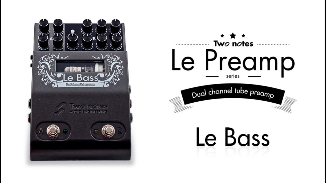 Two Notes Le Bass Preamp Pedal - Test by Voron