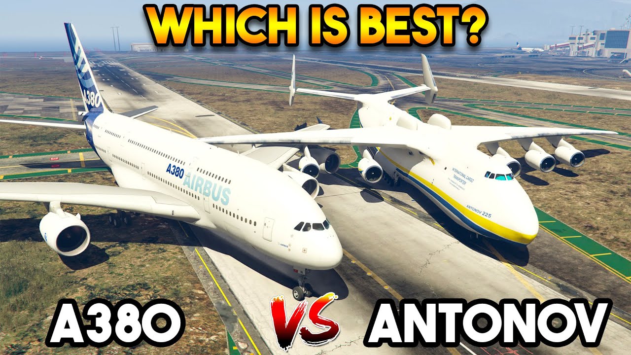 GTA 5 : A380 VS ANTONOV (WHICH IS BEST PLANE?)