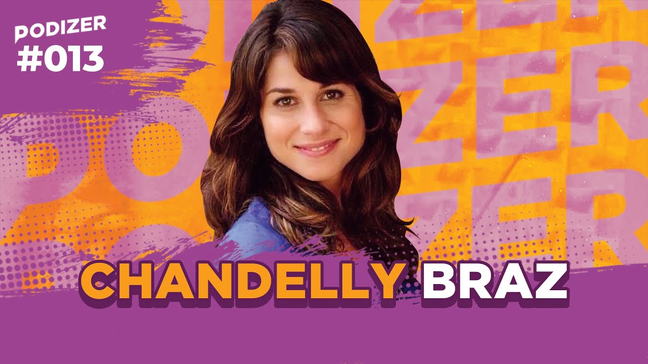 CHANDELLY BRAZ - PODIZER #013