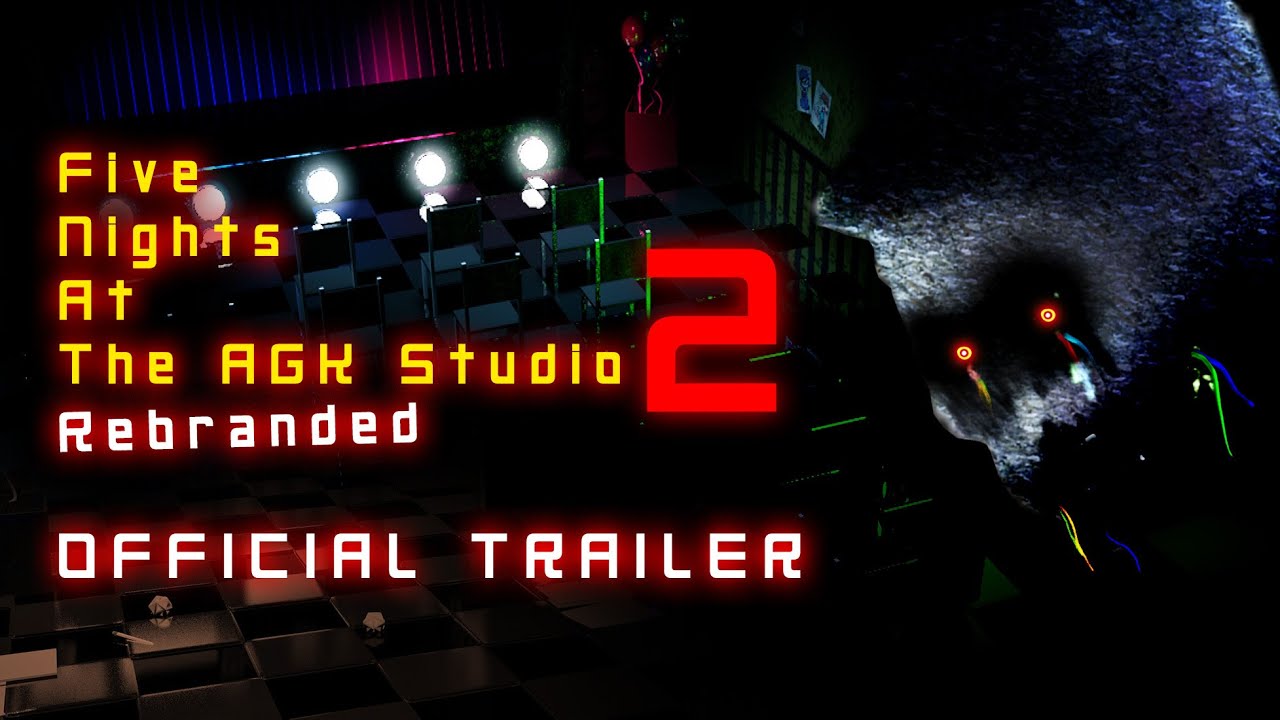 Five Nights at The AGK Studio 2: Rebranded (Official Trailer)