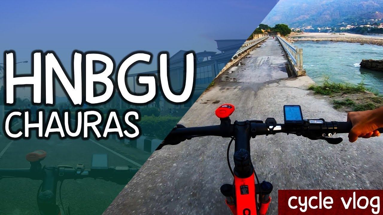 Cycle Ride to Srinagar Garhwal Dam Site & HNBGU Chauras Campus Uttarakhand