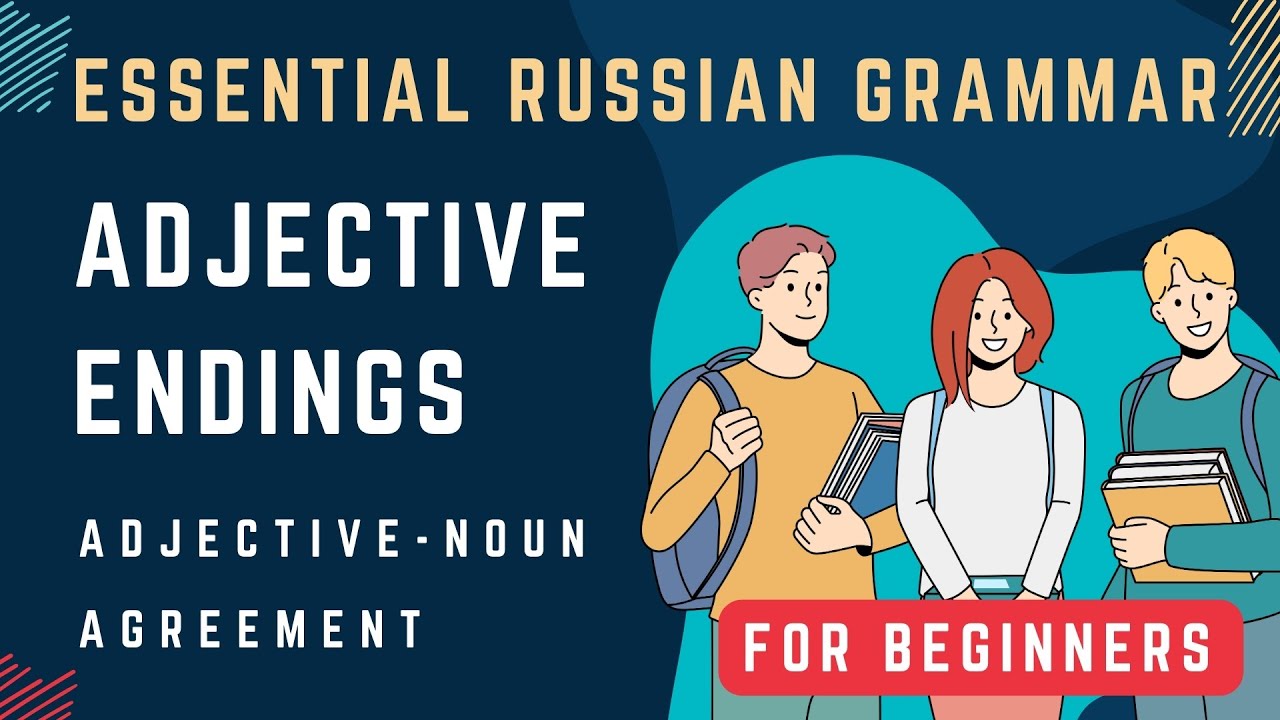 Basic Russian 1️⃣: Adjective Endings. Adjective-noun Agreement