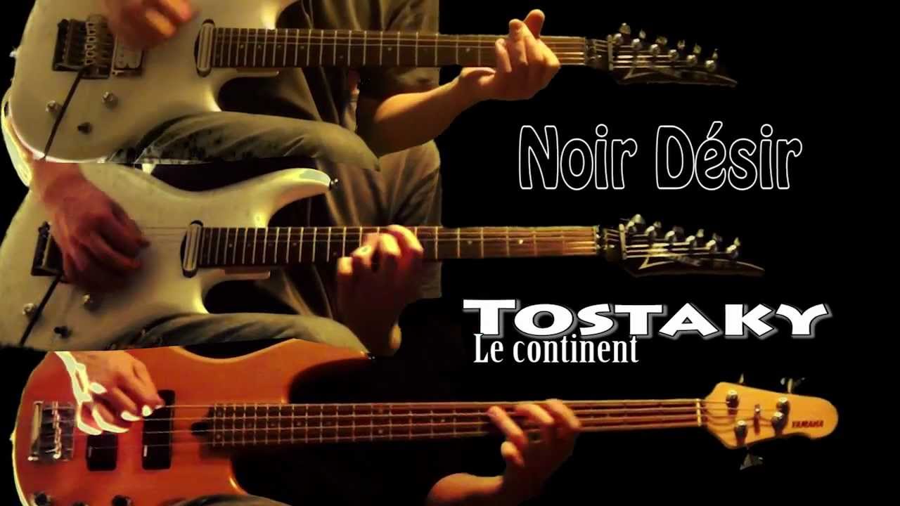Noir Désir - Tostaky (le continent) - Guitare et basse cover