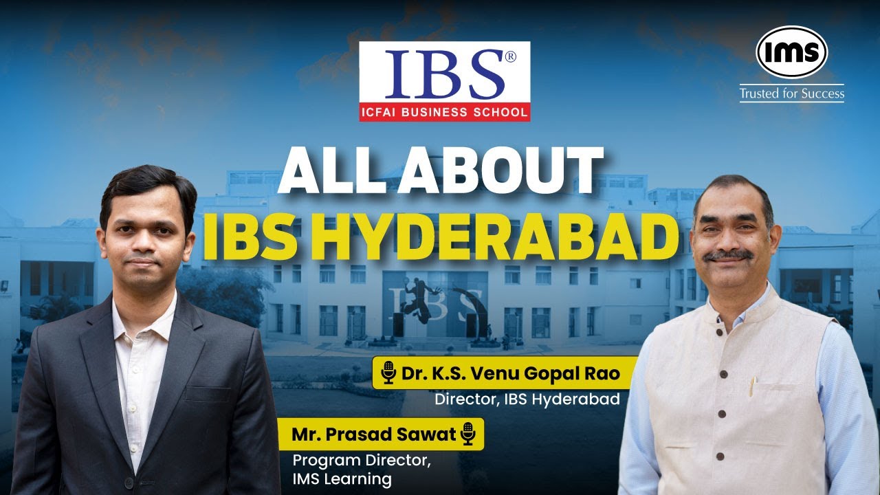 All about IBS Hyderabad | Campus Life, Fee Structure & Placements ft. Dr. K.S. Venu Gopal Rao