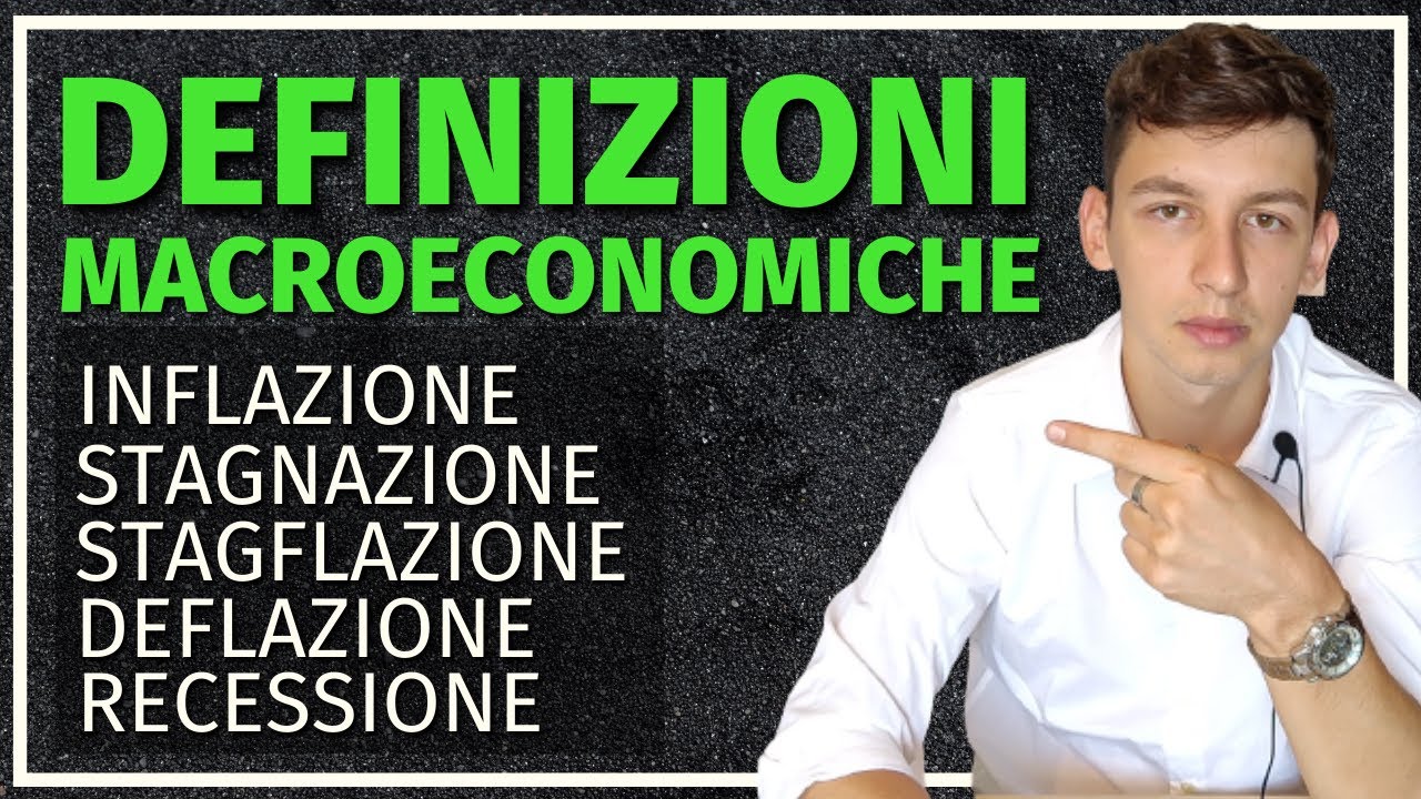 Definizioni Macroeconomiche: Inflazione, Stagnazione, Stagflazione, Deflazione e Recessione