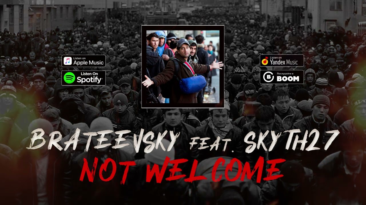 Brateevsky feat. Skyth27 - Not Welcome