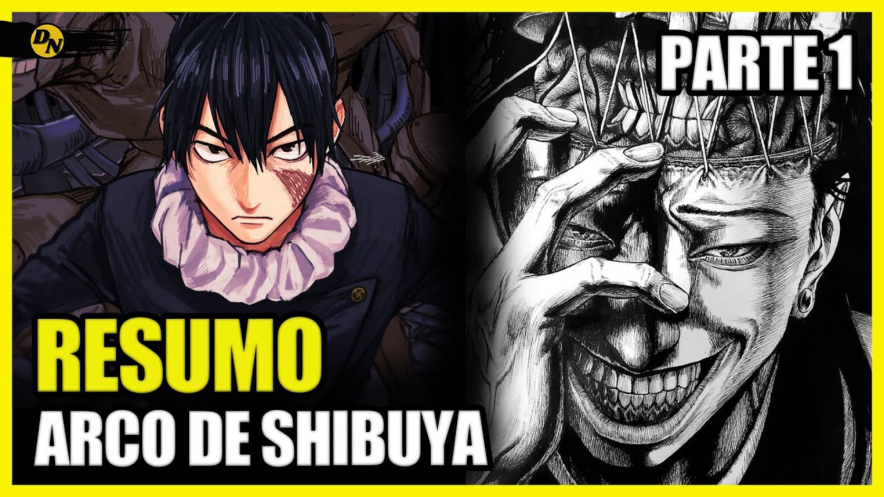 RESUMO DO ARCO DE SHIBUYA  DE JUJUTSU KAISEN - PARTE 1