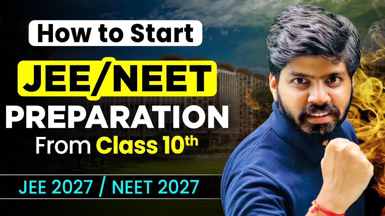 How To Study for JEE/NEET from Class 10 🤔| Complete 3 Year Roadmap | JEE 2027 | NEET 2027 | eSaral