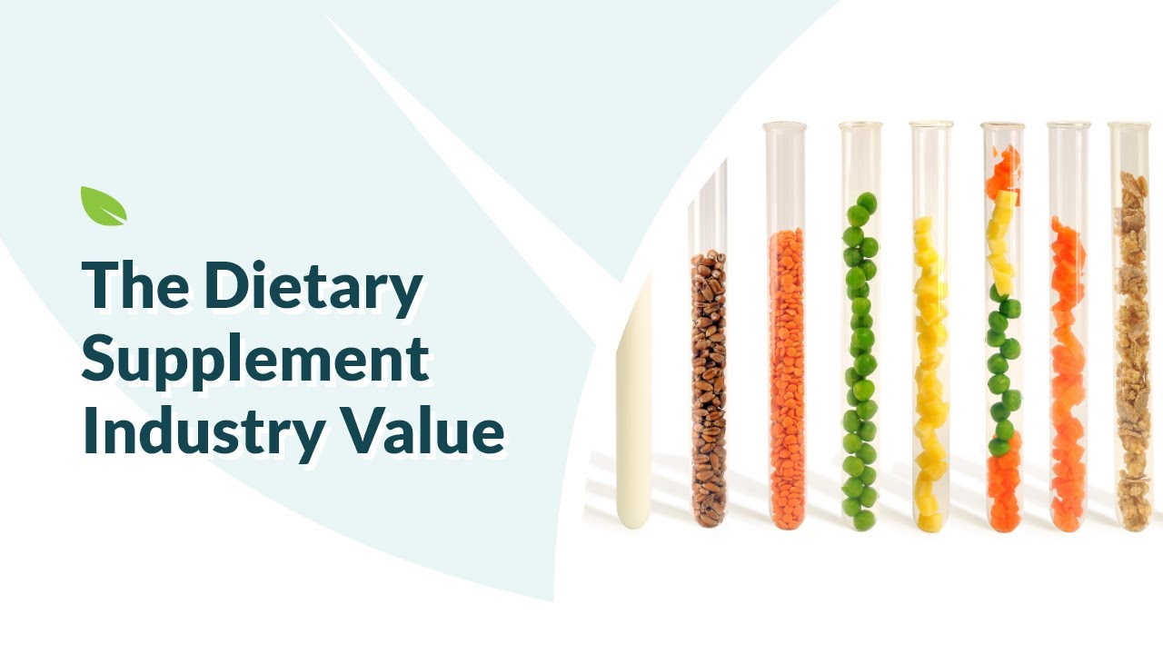The Dietary Supplement Industry Value