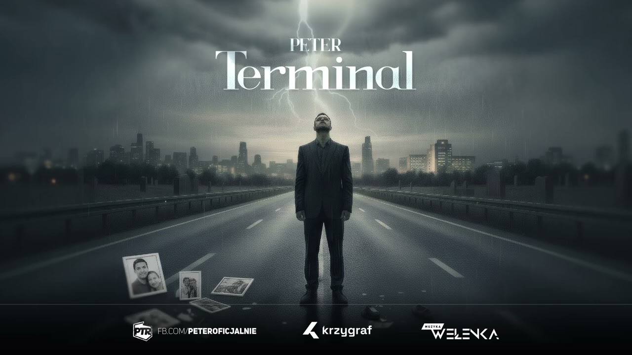 Peter  - Terminal (Muz. Wełenka) 2026