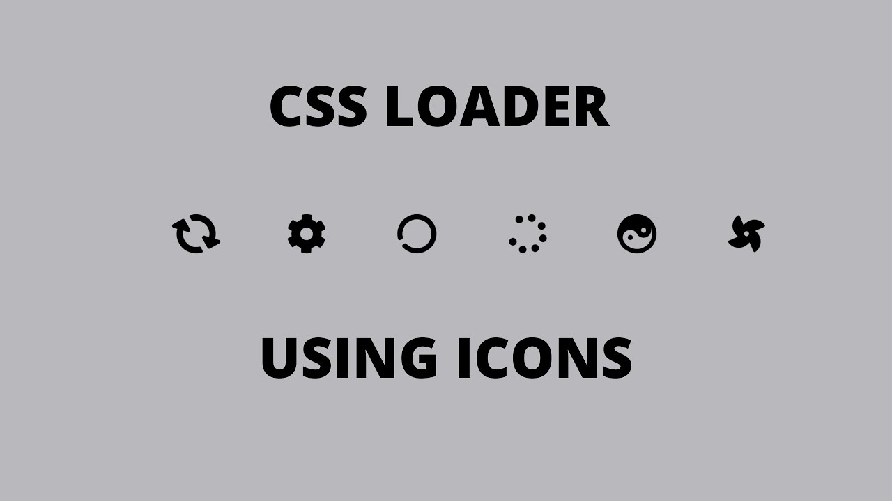 CSS loaders using Icons | HTML CSS