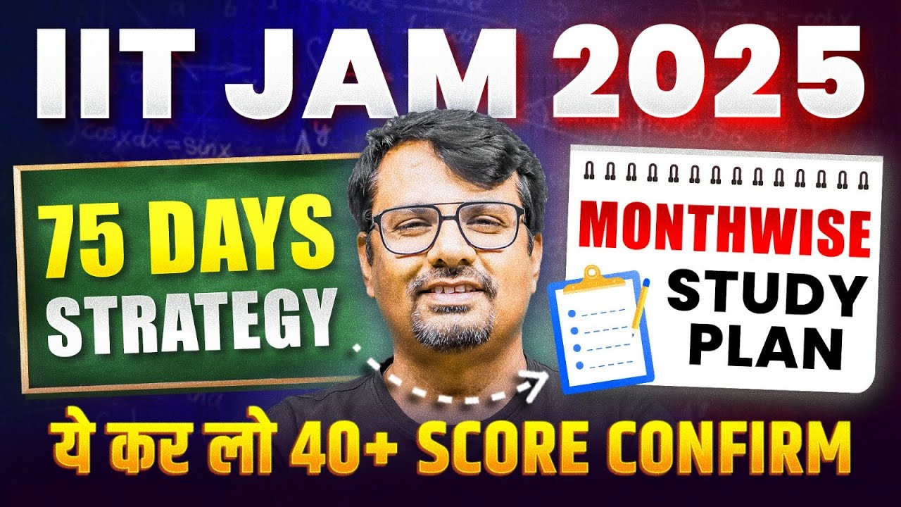 IIT JAM 75 DAYS STRATEGY | Youtube Videos & Free Content By GP Sir
