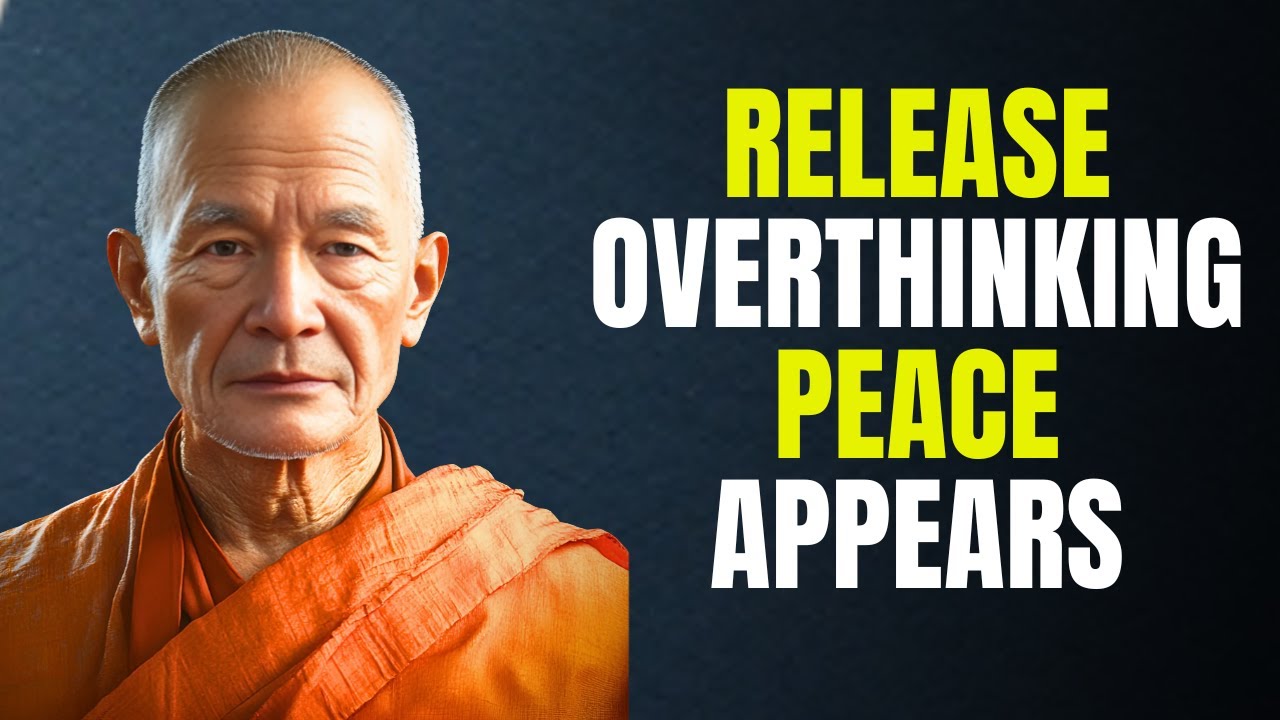 The Moment You Release Overthinking, Happiness Appears | Buddhist Wisdom