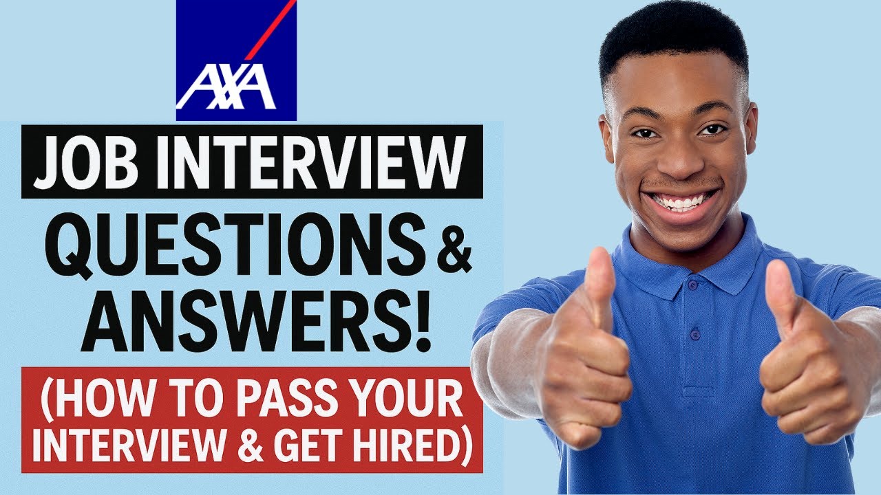 AXA Group  INTERVIEW QUESTIONS & ANSWERS! (How to PASS & Get Hired!)