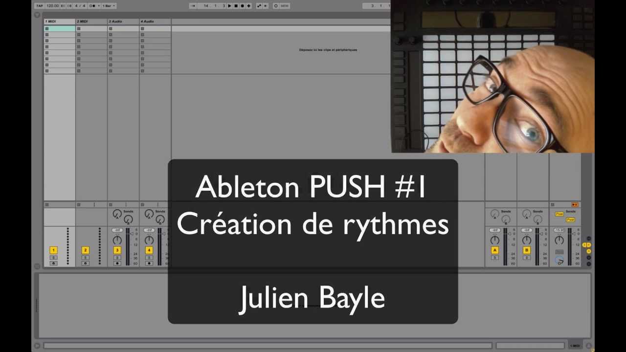 Ableton PUSH Demo #1 : Création de rythmes