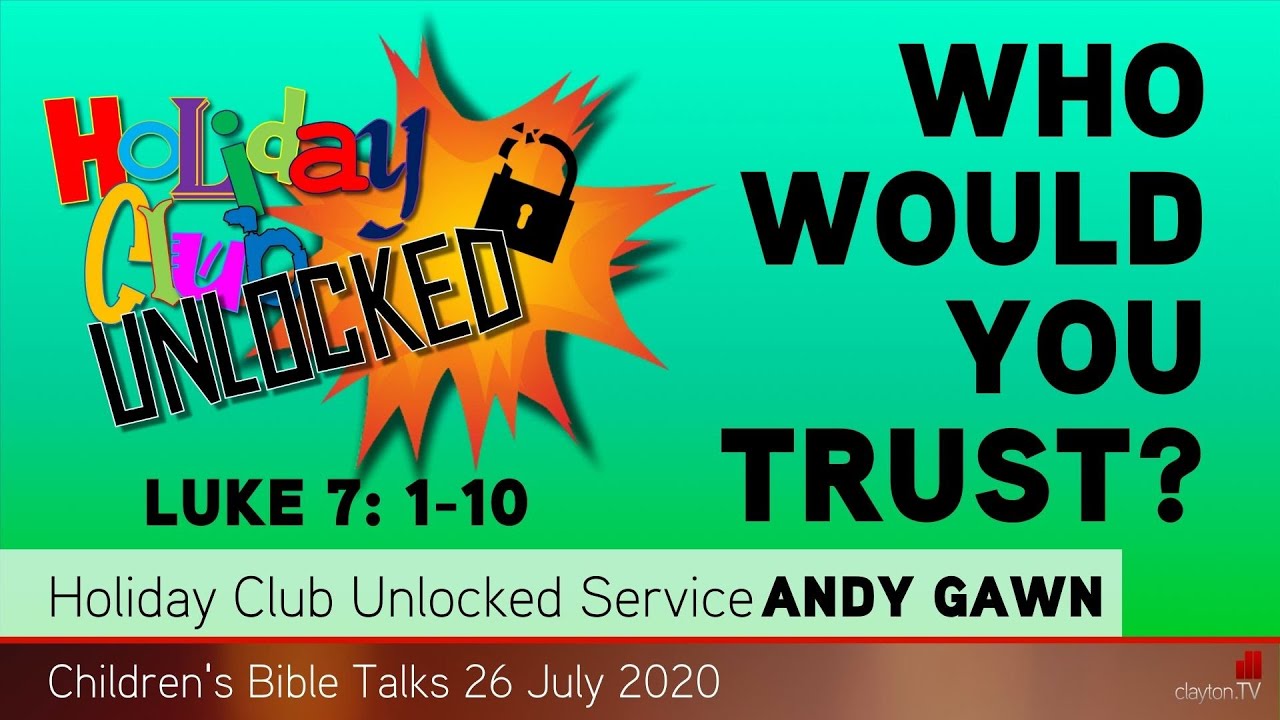 Luke 7: 1-10 - Who Would You Trust? - Kids' Bible Talks - Clayton TV