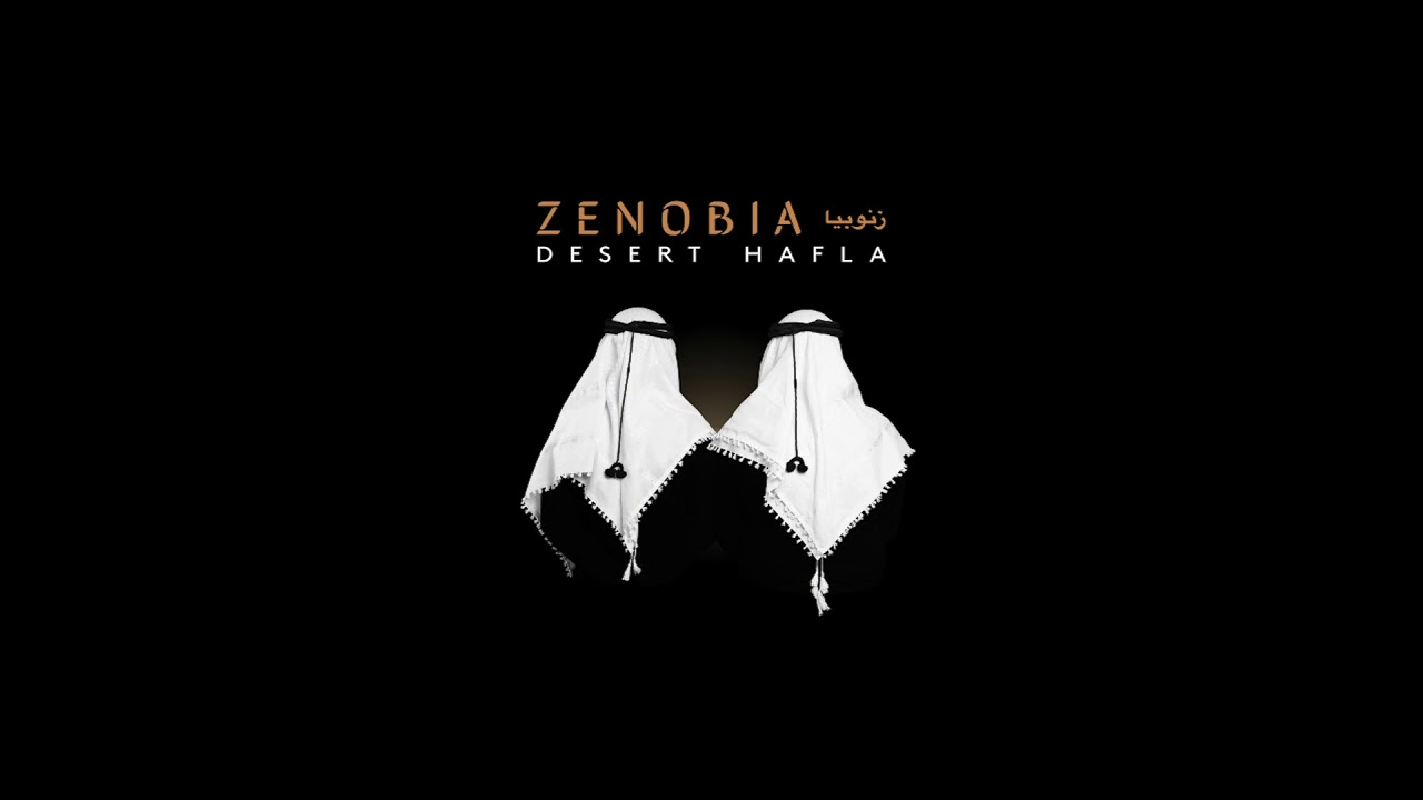 Zenobia زنّوبيا - Desert Hafla
