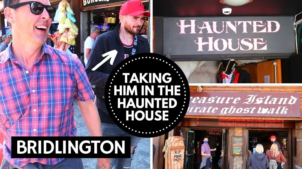 TAKING OUR FRIEND IN THE HAUNTED HOUSE BRIDLINGTON | THE LODGE GUYS