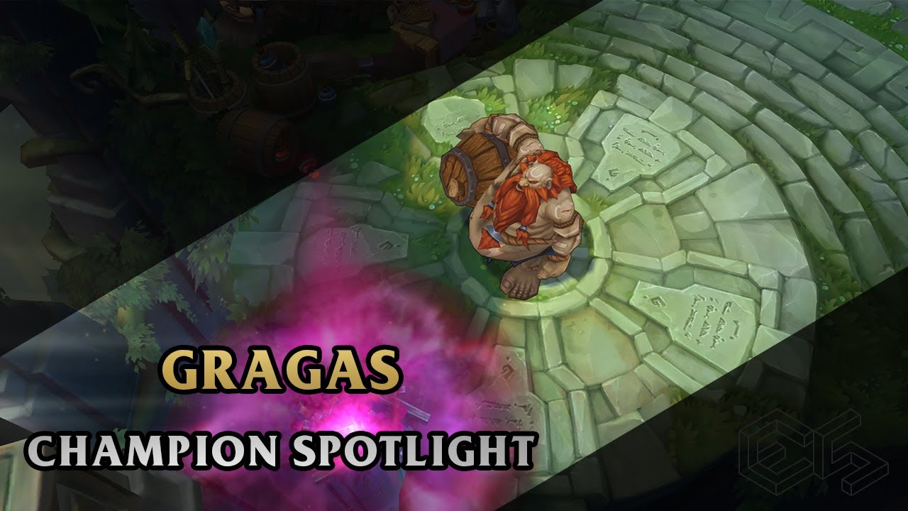 ► Gragas ◀  League of Legends ▂ Champion Spotlight