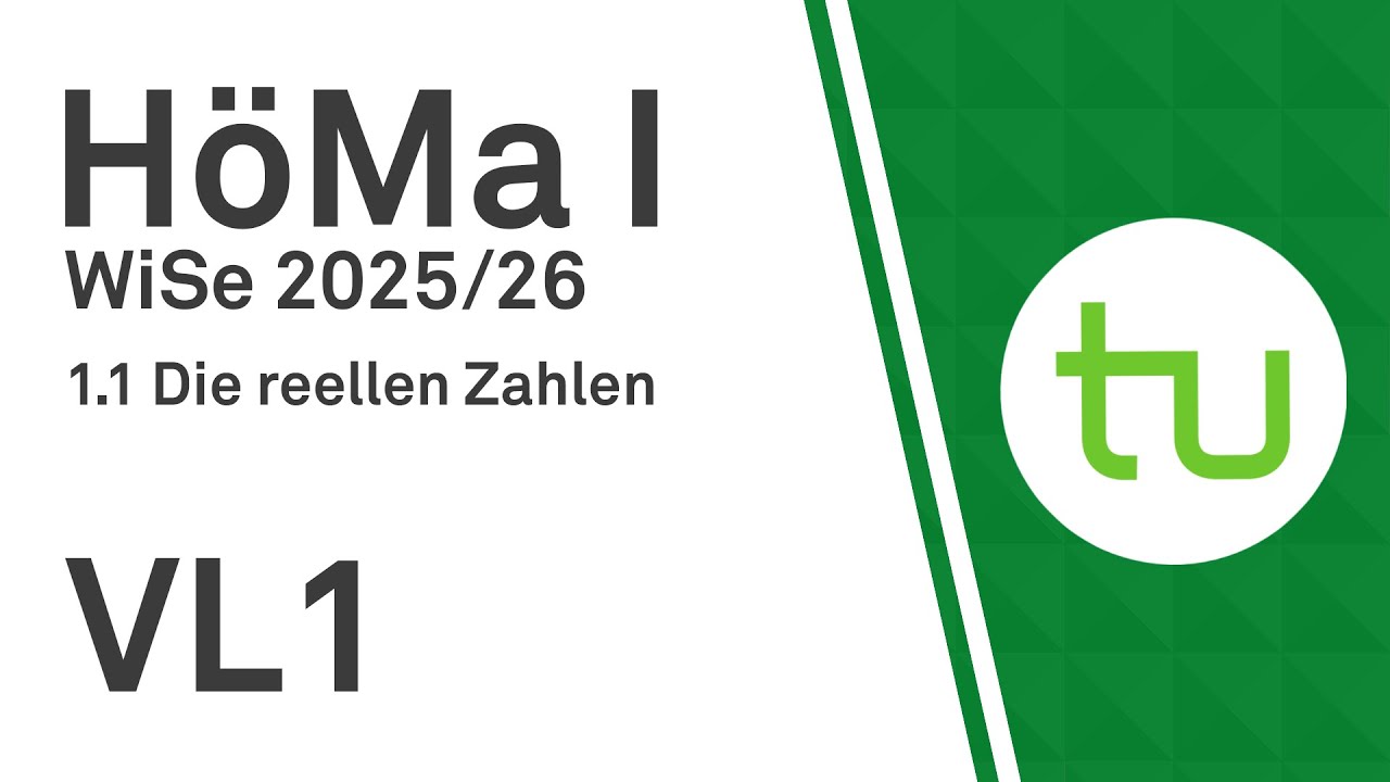 VL 1: Körper, reelle Zahlen, Summe, Produkt - TU Dortmund, Höhere Mathematik I (BCI/BW/MLW)
