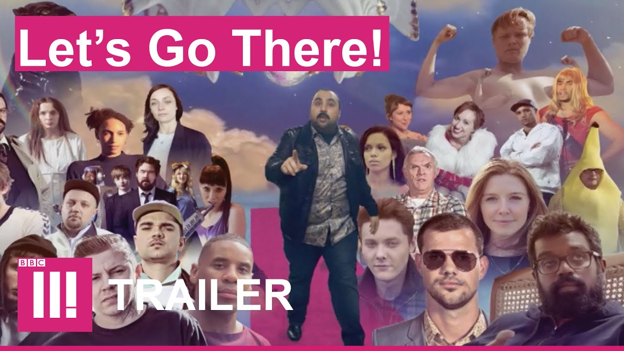LET'S GO THERE! | BBC Three