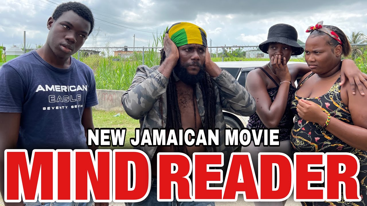 MIND READER  NEW JAMAICAN MOVIE  2023