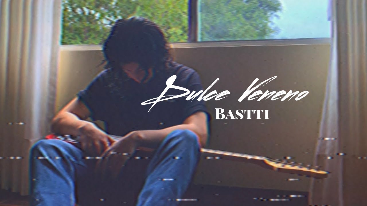 Bastti - Dulce Veneno (Letra)