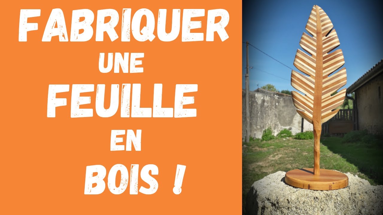 Fabriquer une feuille en bois
