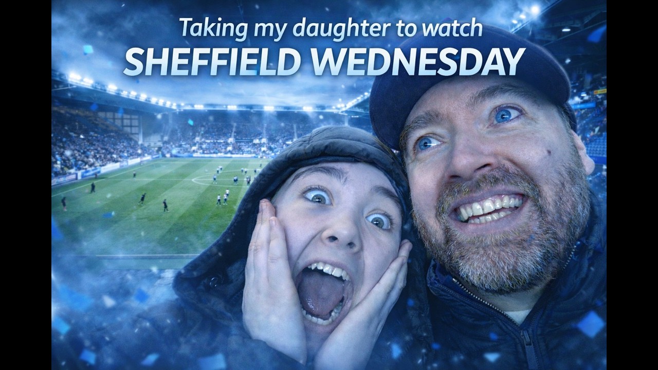 Taking My Daughter to Her First Football Grounds | Sheffield Wednesday